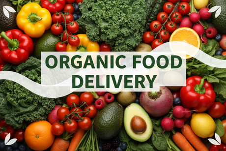 Where to Find Reputable Online Stores for Organic Food Delivery in Australia