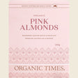 Organic Times Pink Raspberry Dusted White Choc Almonds 130g Front