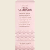 Organic Times Pink Raspberry Dusted White Choc Almonds 130g Left Side