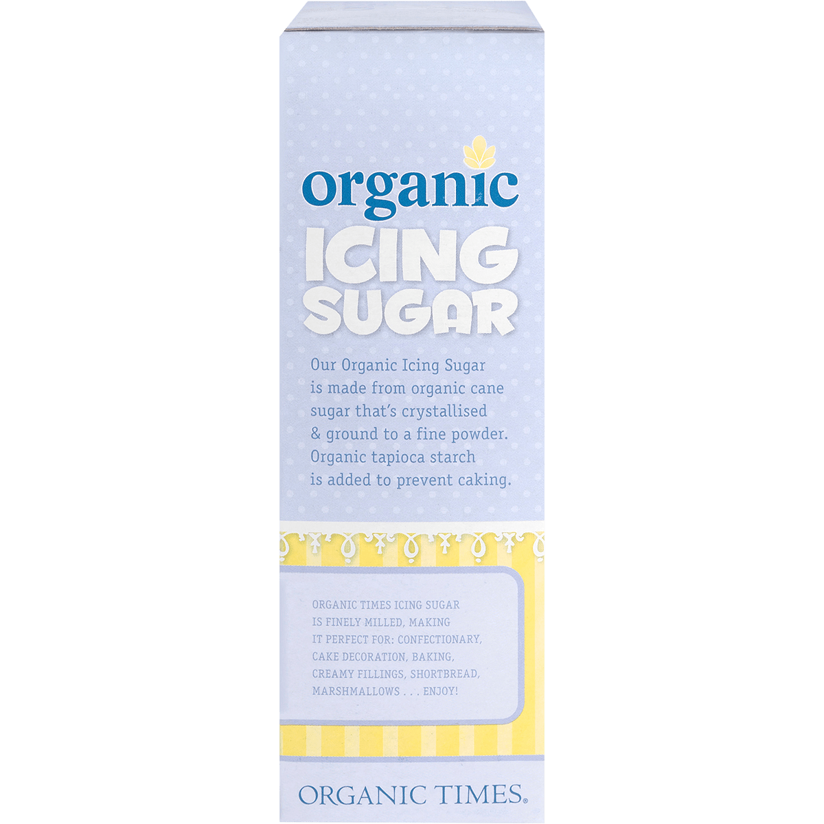 Organic Times Certified Organic Icing Sugar 250g left side view