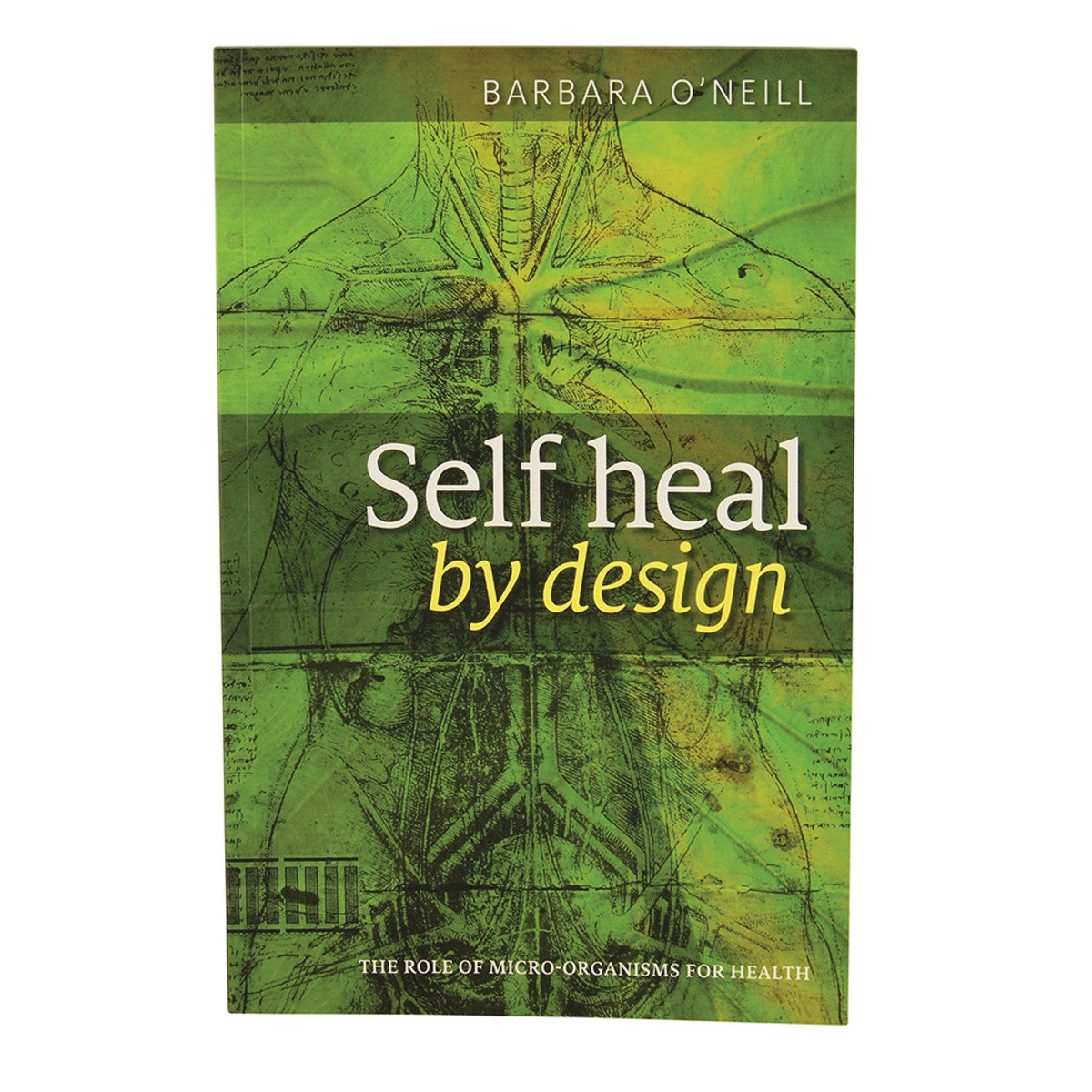 Self Heal by Design by Barbara O'Neill: Your Path to Natural Wellness