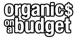 Organics on a Budget